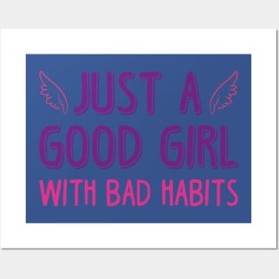 just a good girl with bad habits 1 Posters and Art